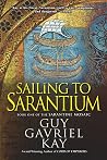 Sailing to Sarantium (The Sarantine Mosaic, #1)